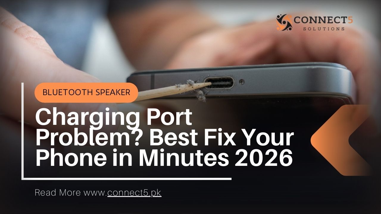Charging Port Problem? Best Fix Your Phone in Minutes 2026