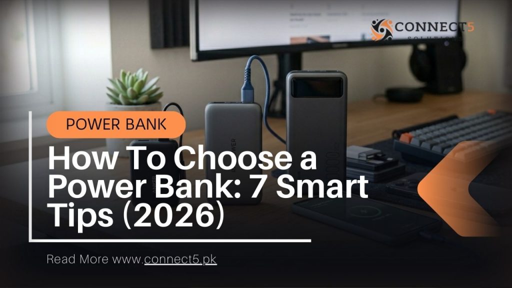 How To Choose a Power Bank: 7 Smart Tips (2026)